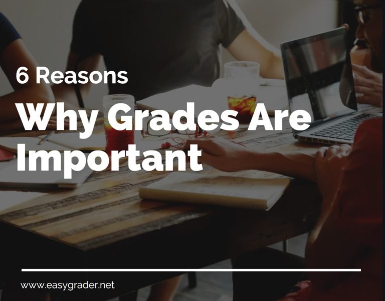 6-reasons-why-grades-are-important-benefits-of-good-grades